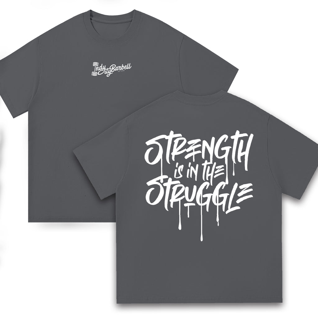Strength Is in the Struggle Tee